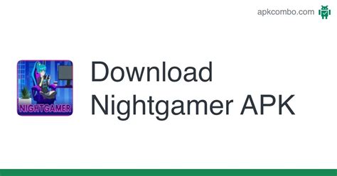 apkhihe nightgamer|Nightgamer APKHIHE Free Download For Android .